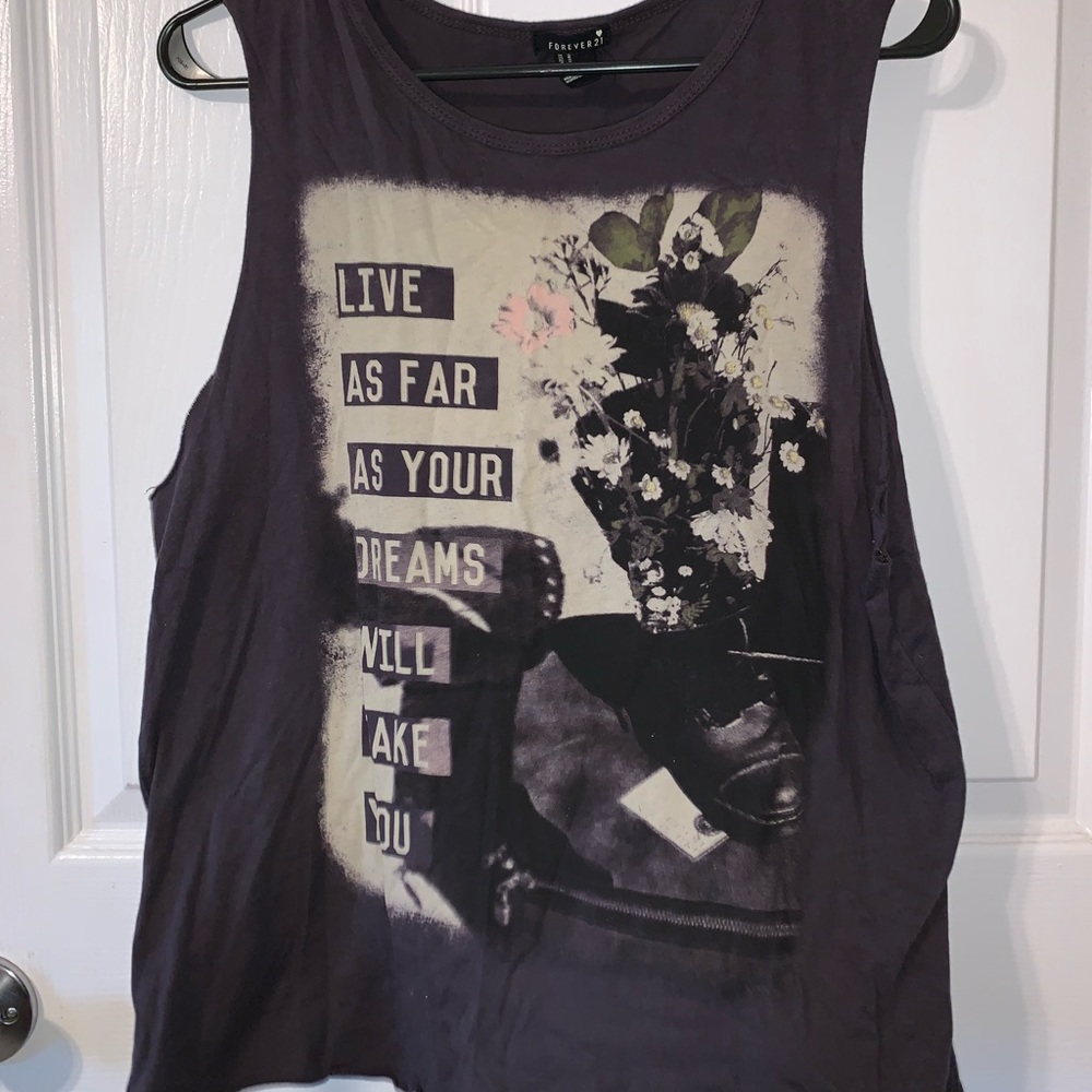 LIVE AS FAR AS YOUR DREAMS WILL TAKE YOU tank